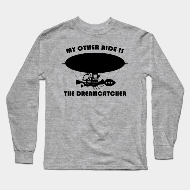My Other Ride is the Dreamcatcher Long Sleeve T-Shirt by Sunshone1